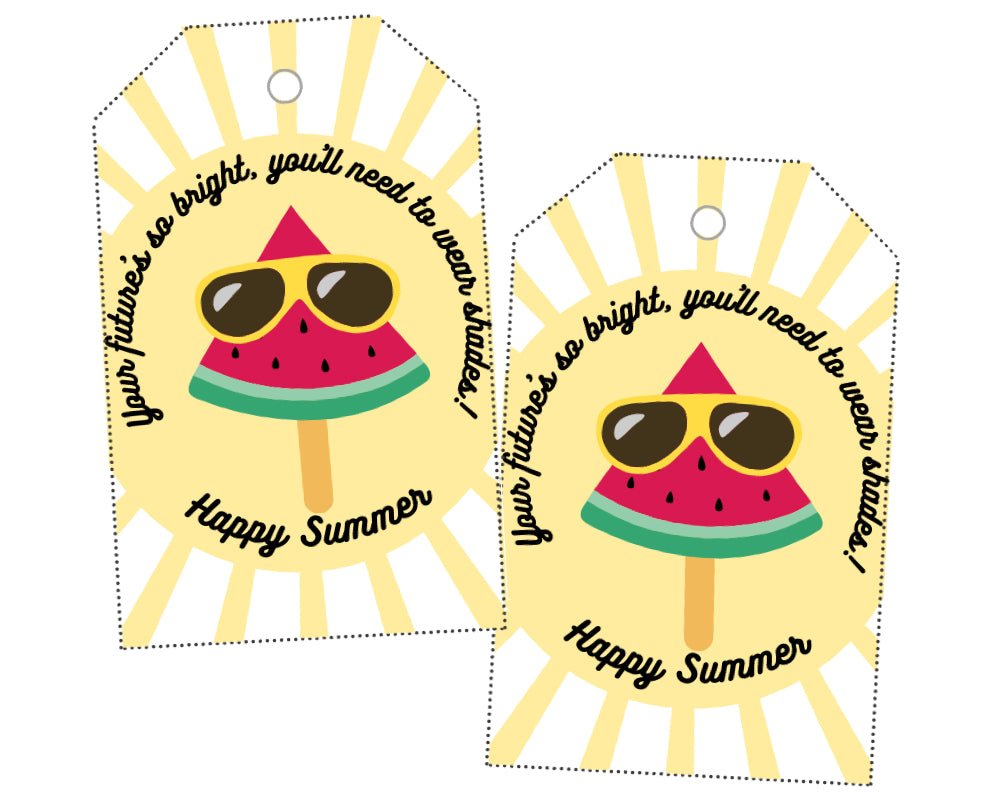 printable volunteer appreciation and teacher thank you gift tag for end of school year 'your future's so bright, you'll need to wear shades happy summer' sun graphic with watermelon wearing sunglasses with words in a circle around it