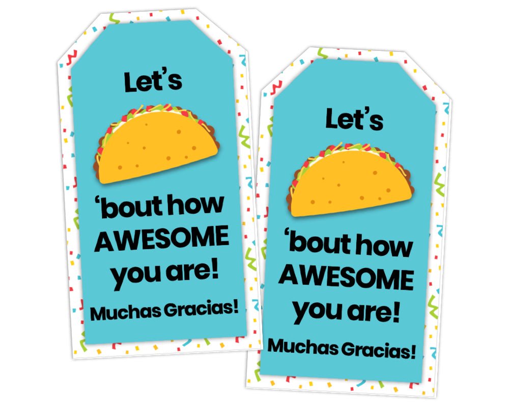 printable let's taco about how awesome you are appreciation gift tags with a confetti and blue background with taco and wording on the tag