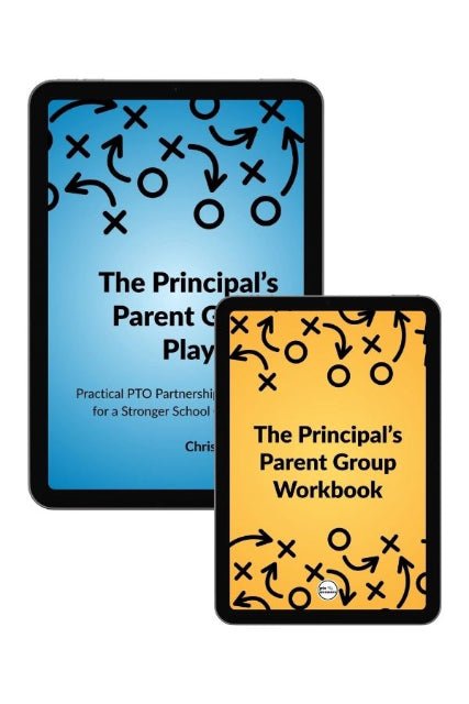 Workbook titled 'The Principal's Parent Group Workbook' and 'The Principal's Parent Group Playbook: Practical PTO Partnership Strategies for a Stronger School Community' by PTO Answers for all school principals and school leaders