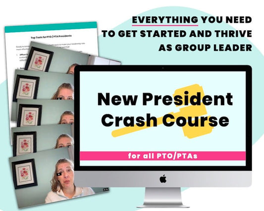 'New President Crash Course for all PTO/PTAs: everything you need to get started and thrive as group leader' with screenshots from course and download image