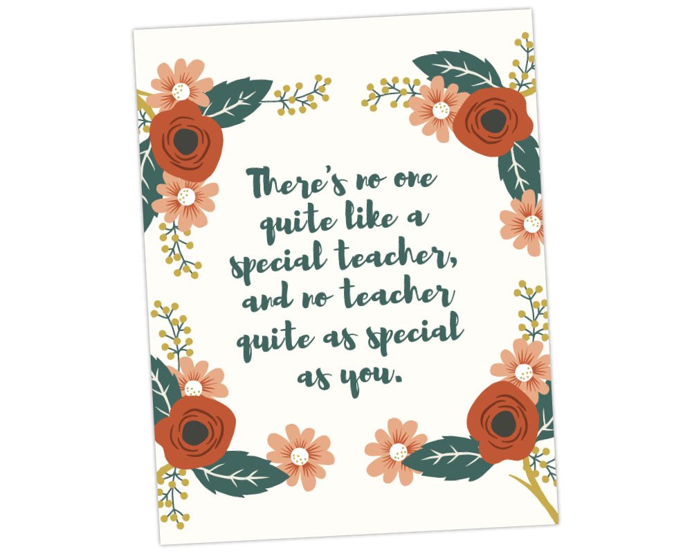 printable teacher appreciation wall art that says there's no one quite like a special teachers and no teacher quite as special as you on cream background with burnt orange and pink floral sprays