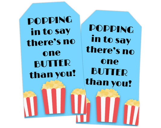 printable popping in to say there's no one butter than you gift tag to go with popcorn for teacher appreciation week and gift idea with blue background and red and white striped popcorn box icons