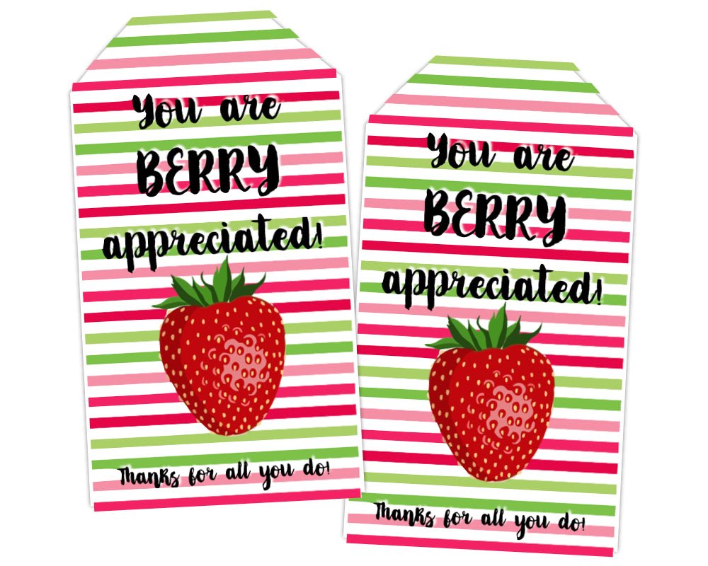 printable teacher appreciation berry appreciated gift tag for staff appreciation week with striped background and strawberry icon ' you are berry appreciated! thanks for all you do' for volunteer and teacher appreciation for end of the school year gifts