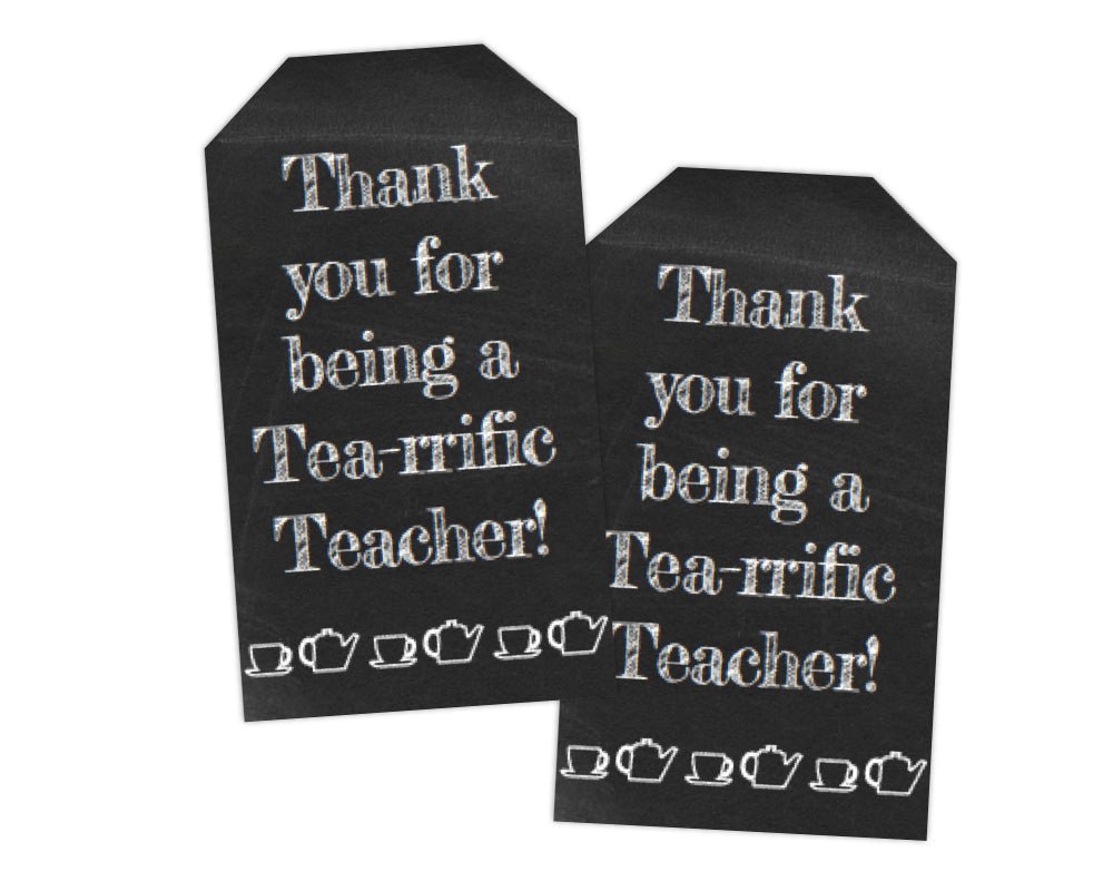 thank you for being a tea-rrific teacher appreciation and end of school printable gift tag chalkboard background and teapot and tea cup icons by pto answers
