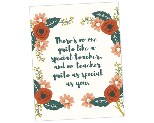 printable teacher appreciation wall art that says there's no one quite like a special teachers and no teacher quite as special as you on cream background with burnt orange and pink floral sprays for teacher appreciation week by pto answers