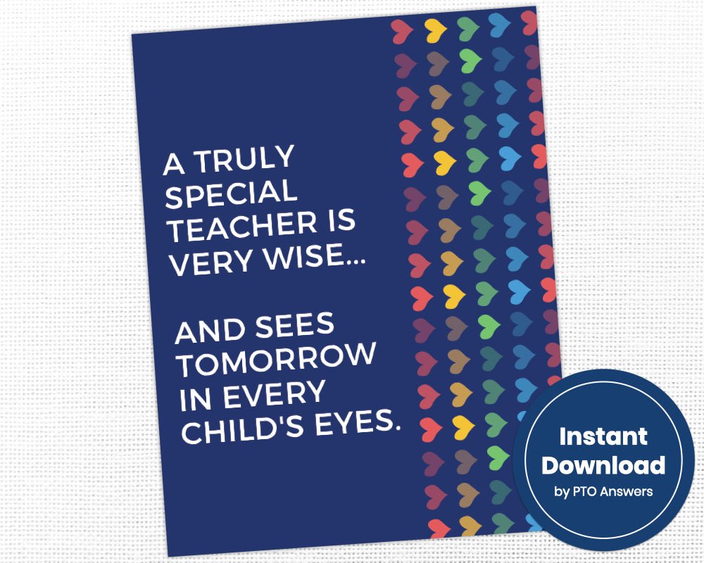 Printable wall quote art for teacher appreciation - A truly special teacher is very wise... and sees tomorrow in every child's eyes end of school year gift idea with blue background and rainbow hearts side border