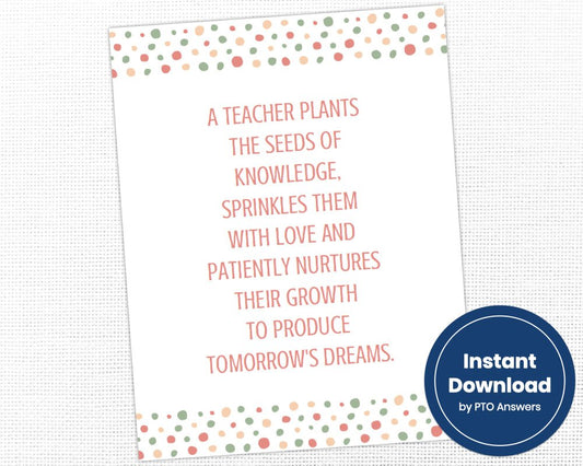 printable teacher appreciation wall art sign that rads a teacher plants the seeds of knowledge, sprinkles them with love and patiently nurtures their growth to produce tomorrow's dreams on white background with pink and green confetti