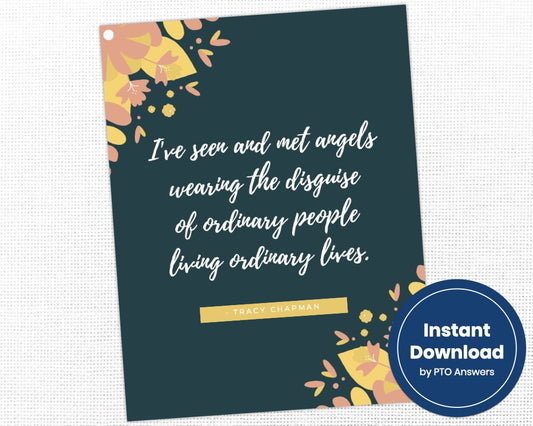 printable tracy chapman quote word art wall picture I've seen and met angels wearing the disguise of ordinary people living ordinary lives