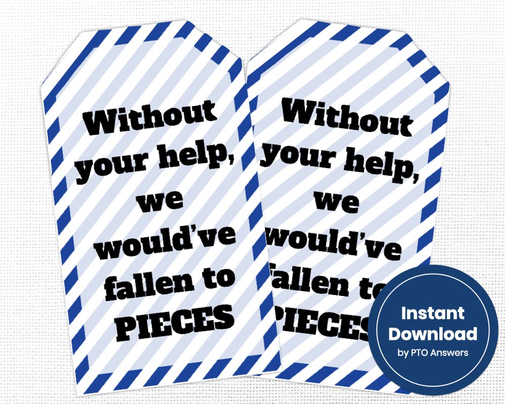 blue and white striped printable Without Your Help We Would've Fallen to Pieces Tag
