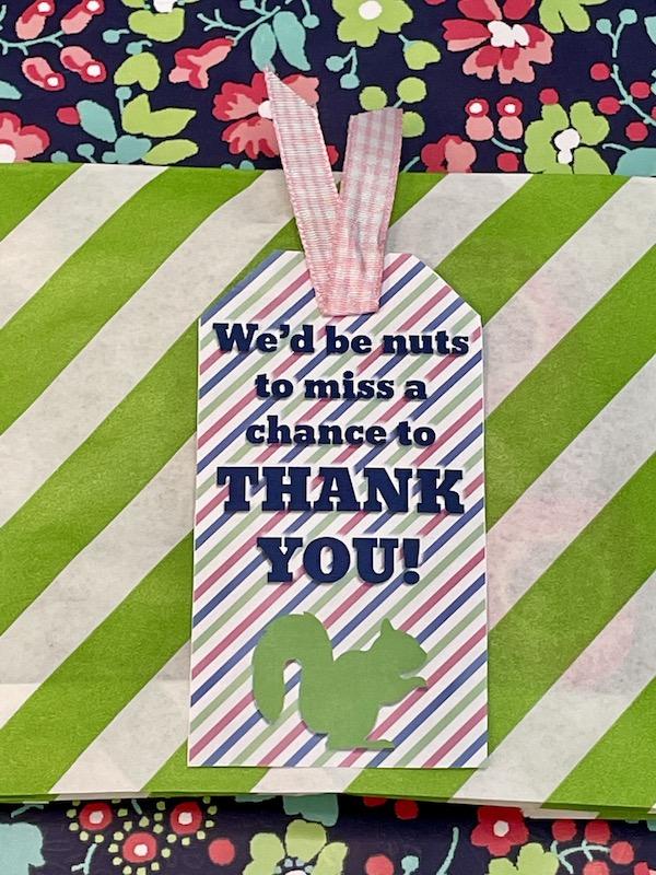 we'd be nuts to miss a chance to thank you squirrel themed thank you tags