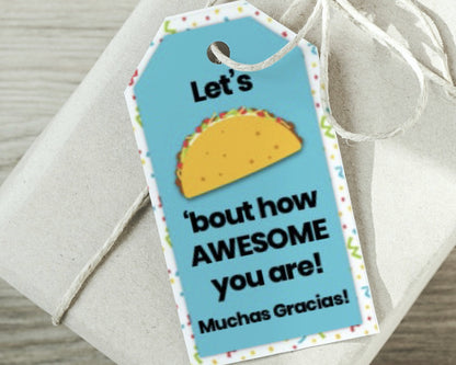 let's taco ' bout how awesome you are printable appreciation thank you gift tag